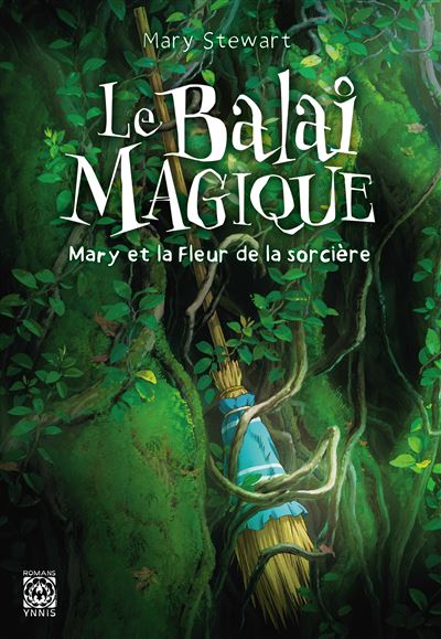 Le Balai magique Mary et la Fleur de la sorciere