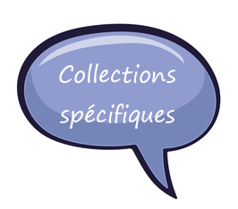 collections specifiques
