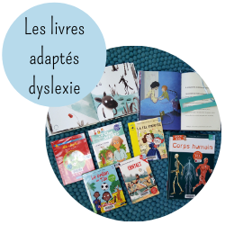 les livres adaptes dyslexie